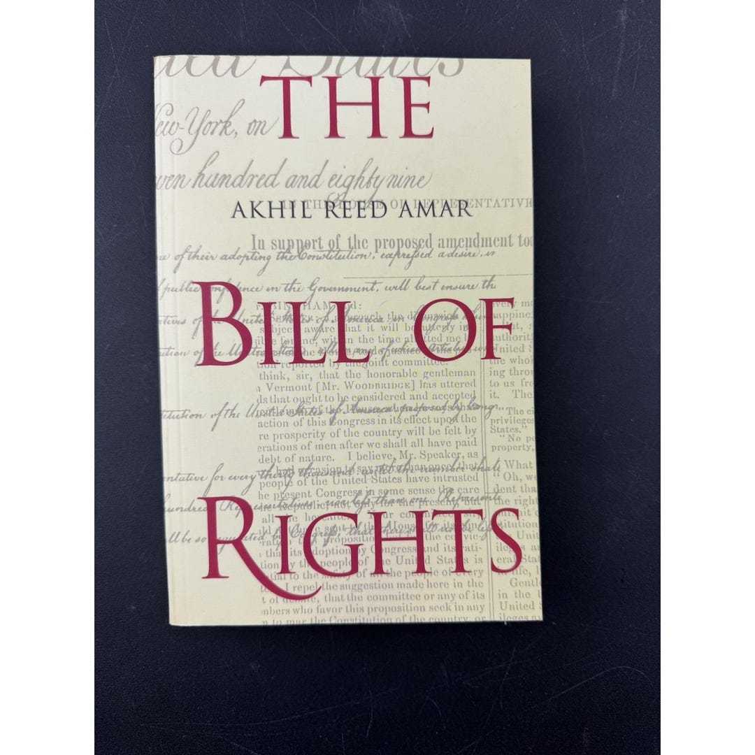 Creation Rights The Bill of Rights : Creation and Reconstruction Paperback Akhil Reed ...