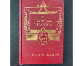 La princesa Virginia por C N & A M Williamson 1907 McClure, Phillips co.