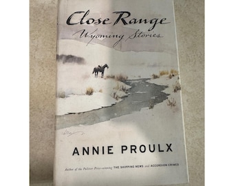 Opowieści z Wyomingu z bliskiego zasięgu Annie Proulx, wydanie pierwsze, twarda oprawa, 1999, Scribner