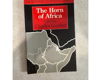 The Horn of Africa Charles Gurdon SOAS GRC Geopolitics Series 3 Book 1994 PBK