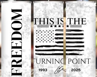 Freedom Patriotic Tumbler Wrap | USA Flag 20oz Skinny Sublimation Design | Digital Download PNG | This Is The Turning Point | American Pride