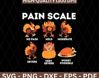 Funny Turkey Pain Scale SVG, Thanksgiving Humor PNG, Nurse Pain Chart Turkey Clipart, Cute Turkey Pain Meter Cricut Cut File
