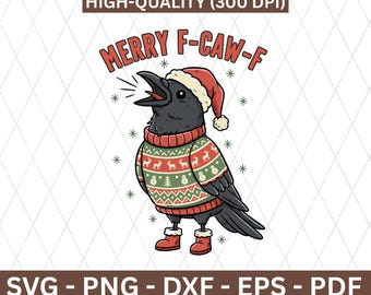 Merry F-Caw-F Crow Christmas SVG | Funny Crow Xmas Shirt Design | Sarcastic Holiday Bird PNG | Ugly Sweater Crow Clip Art