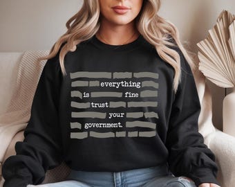 Everything is Fine Trust Your Government SVG PNG