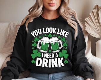 You Look Like I Need A Drink SVG, St Patrick's Day SVG, Funny Beer Shirt Design, Shamrock Clover PNG, Cricut Cut File
