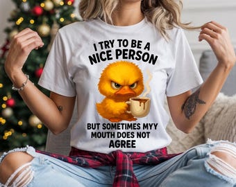 Funny Angry Duck Coffee SVG, Grumpy Duck Clipart, Sarcastic Quote Saying, I Try To Be A Nice Person SVG PNG