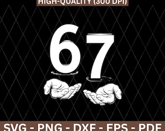 67 SVG, Hands Holding Number SVG, Minimalist Number Design PNG, Spiritual Hands Clipart, Cricut Cut File, Line Art svg, Sublimation png