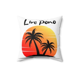 Live Pono Spun Polyester Square Pillow