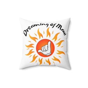 Dreaming of Maui Spun Polyester Square Pillow