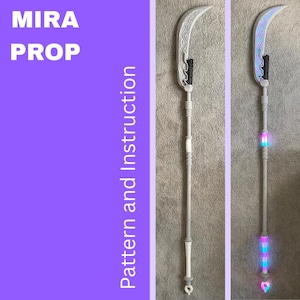 May include: A prop weapon with a curved blade and a long, grey handle. The blade has intricate designs. The image also shows the prop with colourful LED lights. Text on the left reads "MIRA PROP" and "Pattern and Instruction".