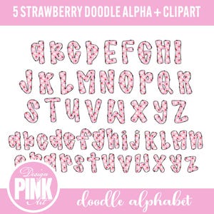 May include: A pink and white doodle alphabet set with uppercase and lowercase letters. The letters are filled with a strawberry pattern and outlined in black. The image includes the text "5 STRAWBERRY DOODLE ALPHA + CLIPART" and "doodle alphabet".