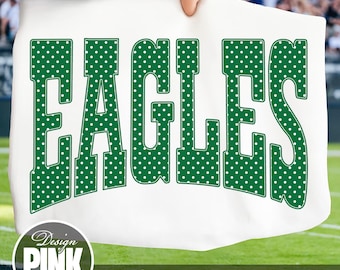 Eagles Polka Dot PNG, Varsity Eagles Shirt Design, School Mascot PNG, Green Polka Dot, Sports Team Sublimation, Game Day PNG