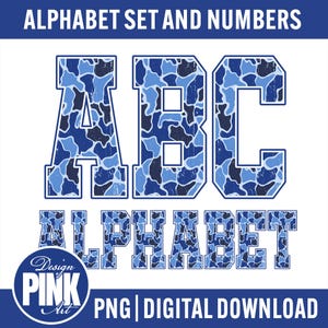 May include: Digital alphabet set and numbers in a blue camouflage pattern. The letters ABC are prominently displayed, with the word ALPHABET below. The design includes a PNG digital download option.