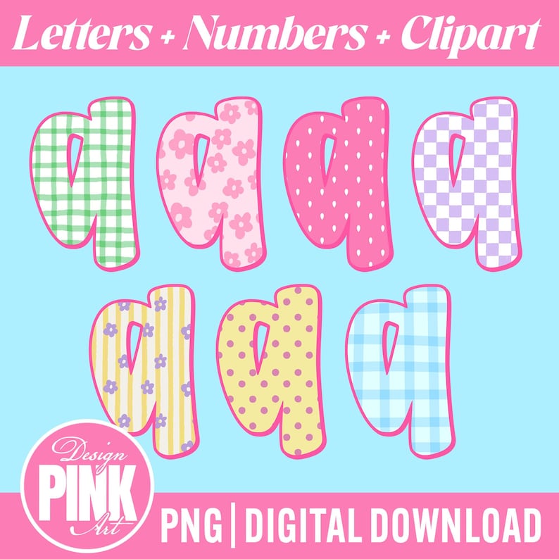 May include: A digital download graphic featuring the lowercase letter "a" in various patterns. The designs include gingham, floral, polka dots, and striped patterns in pink, green, yellow, and purple. The text "Letters + Numbers + Clipart" is at the top.