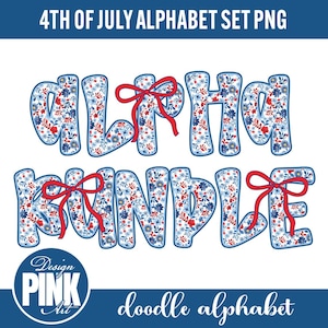 May include: A digital PNG alphabet set with a patriotic theme. The letters are filled with a floral pattern in red, white, and blue, with red bows. The words "ALPHA KINDLE" are displayed, along with the text "4TH OF JULY ALPHABET SET PNG" and "doodle alphabet".