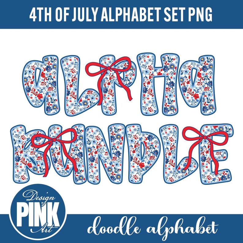 May include: A digital PNG alphabet set with a patriotic theme. The letters are filled with a floral pattern in red, white, and blue, with red bows. The words "ALPHA KINDLE" are displayed, along with the text "4TH OF JULY ALPHABET SET PNG" and "doodle alphabet".