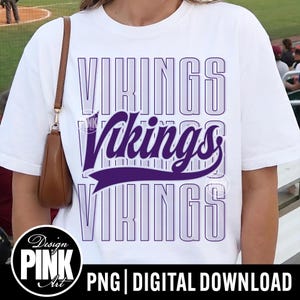 May include: White t-shirt with the word "Vikings" in purple, stacked three times. The middle "Vikings" is in a script font with a purple banner. The shirt also has a "Design Pink Art" logo and "PNG | DIGITAL DOWNLOAD" text.