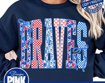 Braves Patriotic PNG, Red White Blue Floral & Gingham Varsity Letters with Coquette Bows, Fourth of July Braves Shirt, American PNG