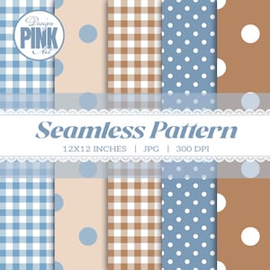 May include: A digital collection of five seamless patterns featuring blue and white gingham, beige with blue polka dots, brown and white gingham, blue with white polka dots, and brown with white polka dots. Text reads Design PINK Art, Seamless Pattern, 12X12 INCHES, JPG, 300 DPI.