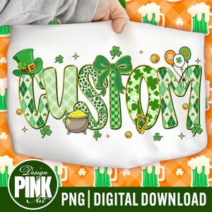 May include: White fabric with the word "CUSTOM" in green, decorated with St. Patrick's Day symbols. Includes a leprechaun hat, shamrocks, a pot of gold, a bow, balloons, and a harp. The design is a PNG digital download.