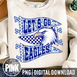 Let&#39;s Go Eagles PNG: School Spirit Graphic (Digital Download for T-Shirts & Crafts)