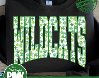 Wildcats Shamrock PNG, St Patrick's Day Wildcats Varsity Letters, Clover Pattern Sublimation Design, Irish Lucky Team Shirt