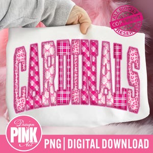May include: White sweatshirt with the word "CARDINALS" in a pink, patchwork design. The letters feature gingham, leopard print, and bow patterns. The bottom of the image reads "PNG | DIGITAL DOWNLOAD".