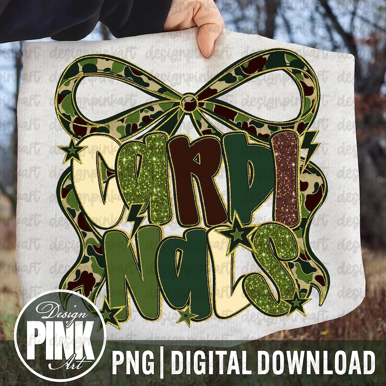 May include: A digital design featuring the word "CARDINALS" in a bold, layered font with green glitter and camouflage patterns. The design includes a bow and stars, with the text "PNG | DIGITAL DOWNLOAD" at the bottom.