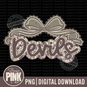 May include: A digital design featuring the word "Devils" in a brown, camouflage-style font, adorned with a decorative bow and lace trim. The design includes the text "PNG | DIGITAL DOWNLOAD" and a "Design PINK Art" logo.