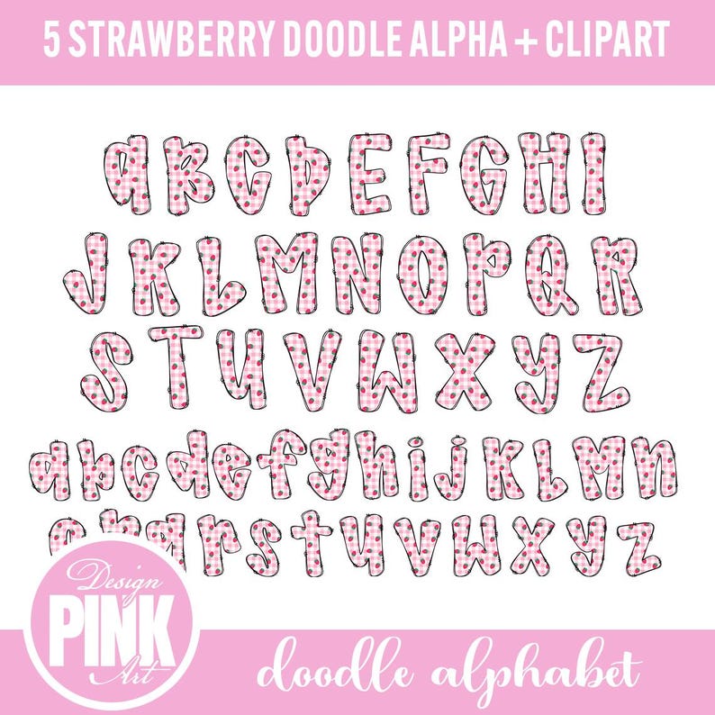 May include: A digital clipart set featuring a strawberry-themed doodle alphabet in uppercase and lowercase letters. The letters are pink with a gingham pattern and red polka dots. The image includes the text "5 STRAWBERRY DOODLE ALPHA + CLIPART".