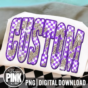 May include: White digital design with the word "CUSTOM" in large, bold letters. The letters feature a purple checkered pattern and leopard print. The design includes the text "Design PINK Art" and "PNG | DIGITAL DOWNLOAD".