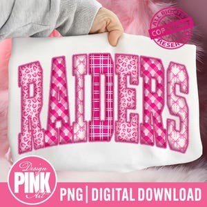 May include: White fabric with the word "RAIDERS" in pink letters. The letters have various patterns, including hearts, plaid, and bows. The image also includes the text "Design PINK Art" and "PNG | DIGITAL DOWNLOAD".