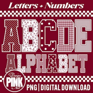 May include: A digital graphic featuring the text Letters + Numbers and ALPHABET in white. The letters A, B, C, D, and E are displayed in a varsity font with various patterns including polka dots, floral prints, gingham, and stripes in maroon and white.