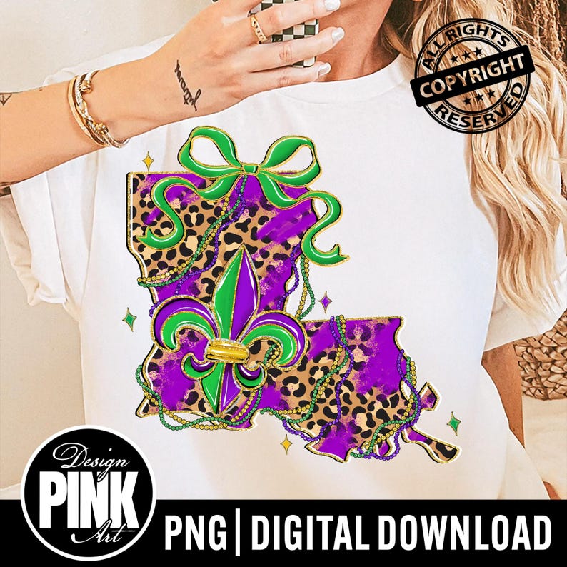 May include: White t-shirt featuring a purple and leopard print Louisiana state outline design with a green bow and fleur-de-lis. The design includes gold and green beads and the text "Design Pink Art PNG | DIGITAL DOWNLOAD".