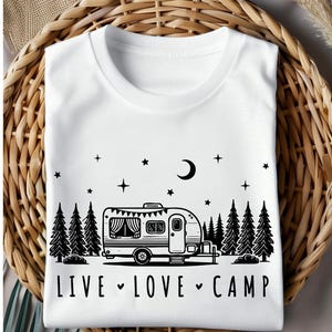 Live Love Camp Tee,Nature Lover Tshirt,  Cute Womens Camping Shirt, Caravan Shirt, Funny Summer Camping Gift, Outdoor Shirt, Cute Camper Tee