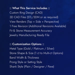 May include: A dark blue graphic with white text detailing custom ring design services. The text includes "What This Service Includes" and "Customization Options", listing features like 3D CAD files, metal types, stone shapes, and band width.
