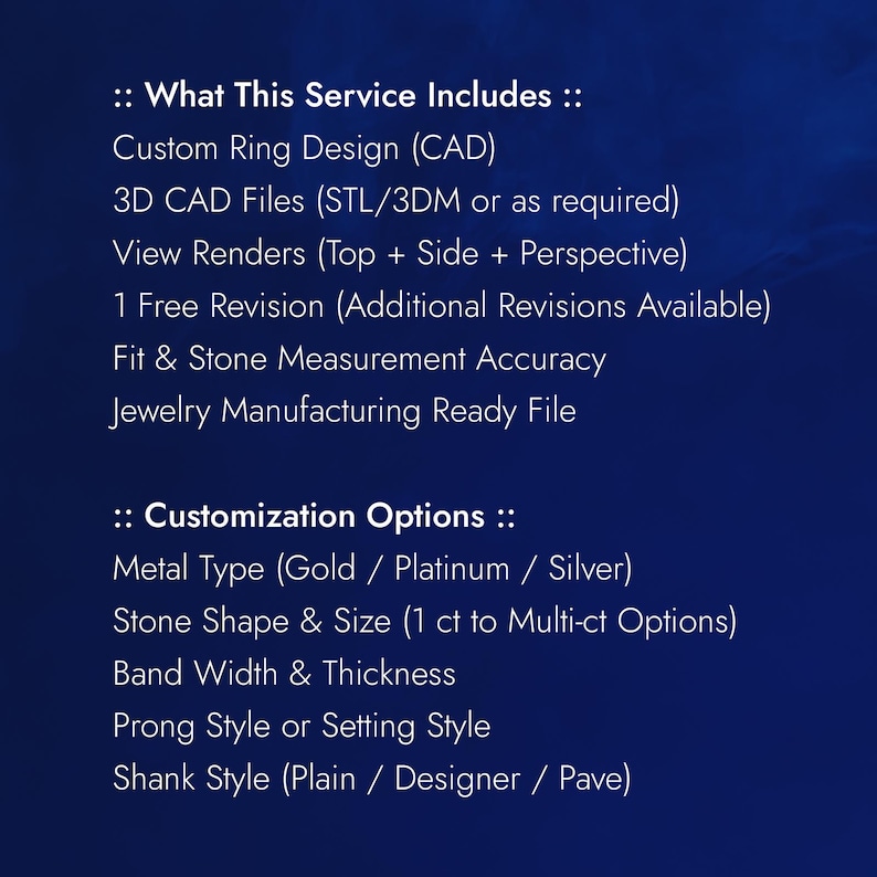 May include: A dark blue graphic with white text detailing custom ring design services. The text includes "What This Service Includes" and "Customization Options", listing features like 3D CAD files, metal types, stone shapes, and band width.
