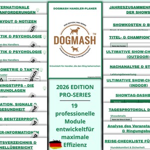 May include: A planner titled "DOGMASH" with a dog logo, featuring sections like "Ring Layout & Notes" and "Show Costs & Budget." The 2026 Edition Pro-Series includes 19 professional modules for maximum efficiency.