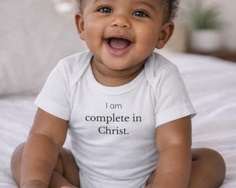 Christian Baby Onesie | "I Am Complete in Christ" Affirmation Bodysuit