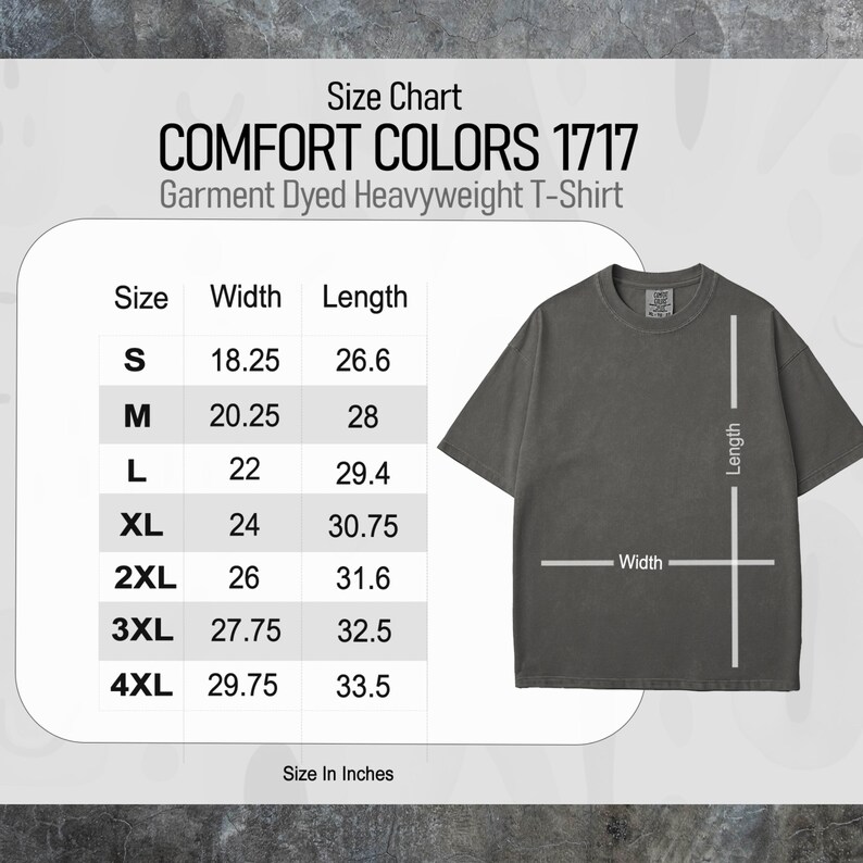 May include: A dark grey Comfort Colors 1717 heavyweight t-shirt with a size chart. The chart shows sizes S to 4XL, with width measurements from 46.35 cm to 75.57 cm and lengths from 67.56 cm to 85.09 cm.