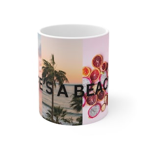 Beach Mug, Tropical Vibes, Summer mug, Gift for Beach Lovers, Life&#39;s a Beach , beach coffee mug