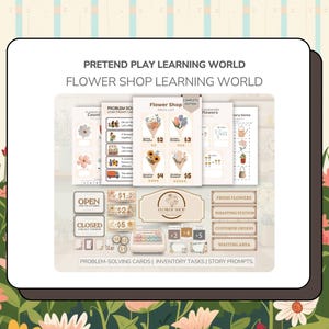 May include: A learning world pretend play set for a flower shop. The set includes cards, inventory tasks, and story prompts. The image shows a variety of flower bouquets with prices, along with signs for "Open" and "Closed."