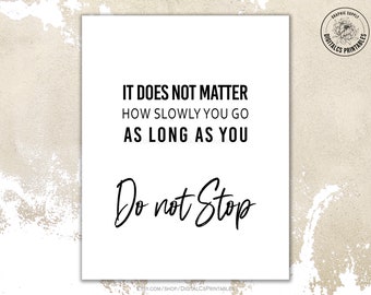 Printable quote wall art Motivational wall art Confucius poster Quote digital Motivational quote sign poster Inspirational quote Do not stop