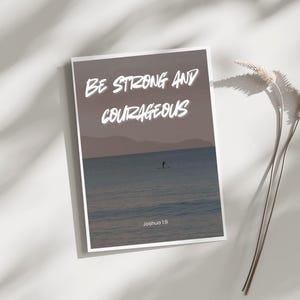 Be Strong and Courageous – Joshua 1:9 Printable Wall Art | Christian Scripture Decor
