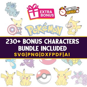 May include: A collection of cartoon images featuring characters from the Pok&eacute;mon franchise. The image includes the Pok&eacute;mon logo, the text "230+ BONUS CHARACTERS BUNDLE INCLUDED", and the words "EXTRA BONUS" and "LIMITED OFFER".