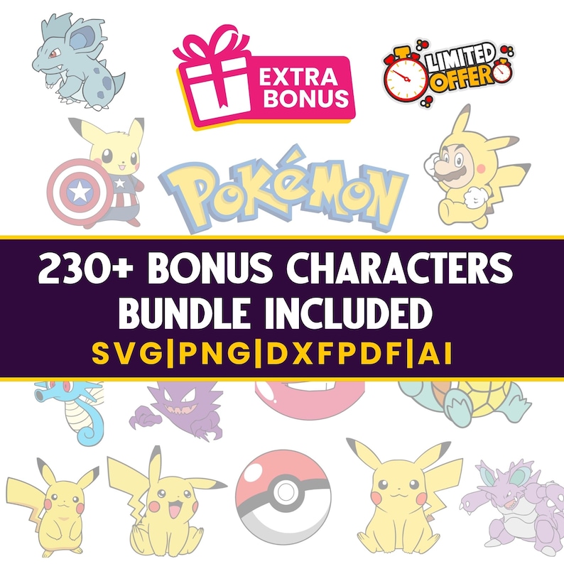 May include: A collection of cartoon images featuring characters from the Pok&eacute;mon franchise. The image includes the Pok&eacute;mon logo, the text "230+ BONUS CHARACTERS BUNDLE INCLUDED", and the words "EXTRA BONUS" and "LIMITED OFFER".
