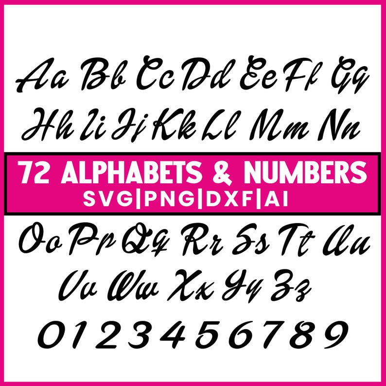K&ouml;nnte beinhalten: Auf wei&szlig;em Hintergrund ein Alphabet und Zahlen in schwarzer, kursiver Schrift. Das Bild enth&auml;lt Gro&szlig;- und Kleinbuchstaben sowie die Zahlen 0-9. Ein pinkfarbenes Banner zeigt "72 ALPHABETS & NUMBERS SVG|PNG|DXF|AI".