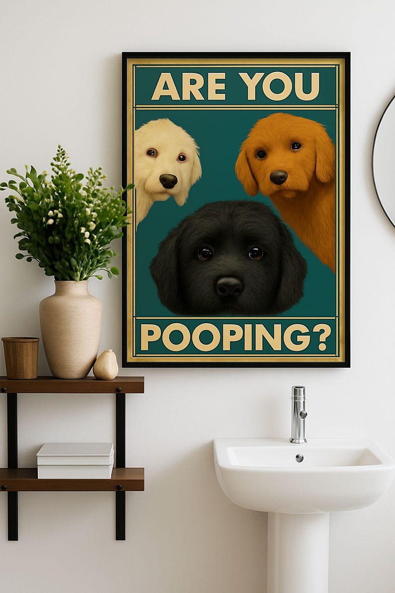 Funny Dog Bathroom Sign – “are You Pooping?” Printable Wall Art ...