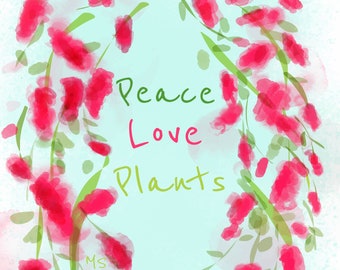 Chenille Plant Peace, Love, Plants Instant Digital Download