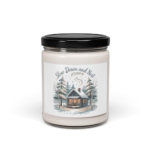 Cozy Winter Cabin Soy Candle, Slow Down and Nest, Scented 9oz image 5